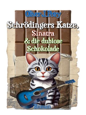 cover image of Schrödingers Katze, Sinatra & die dubiose Schokolade